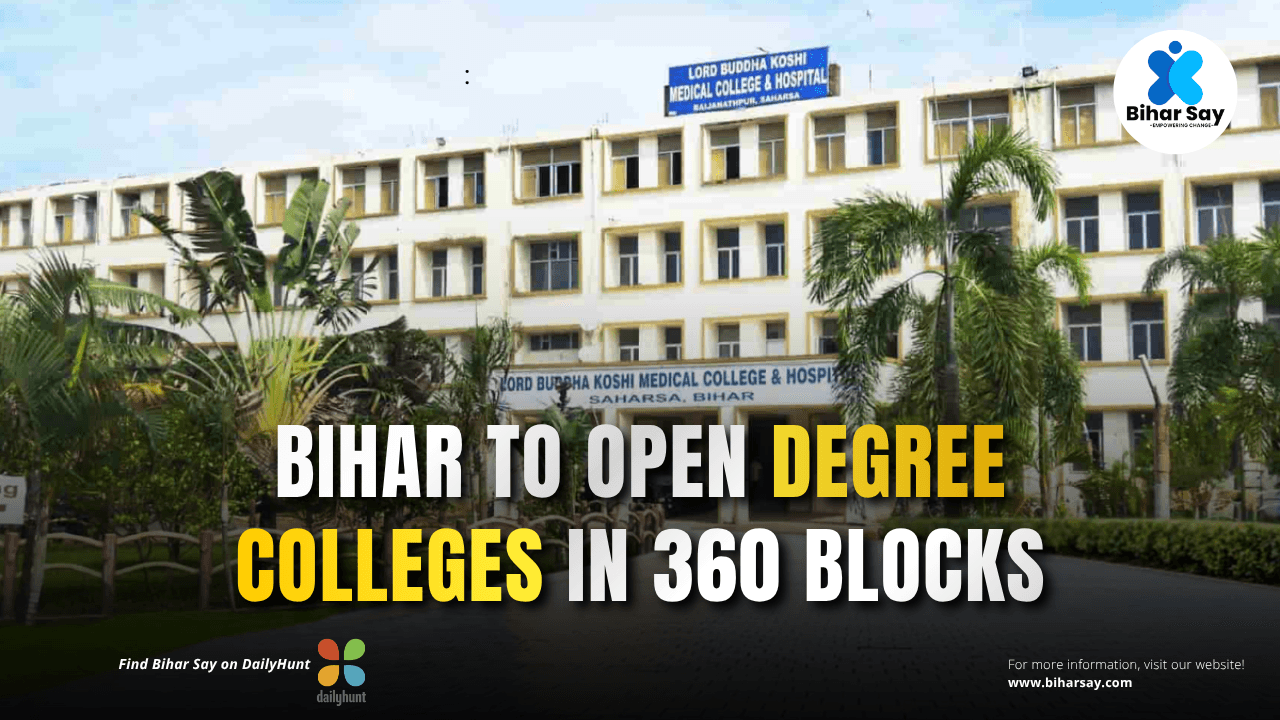 Bihar to Open Degree Colleges in 360 Blocks