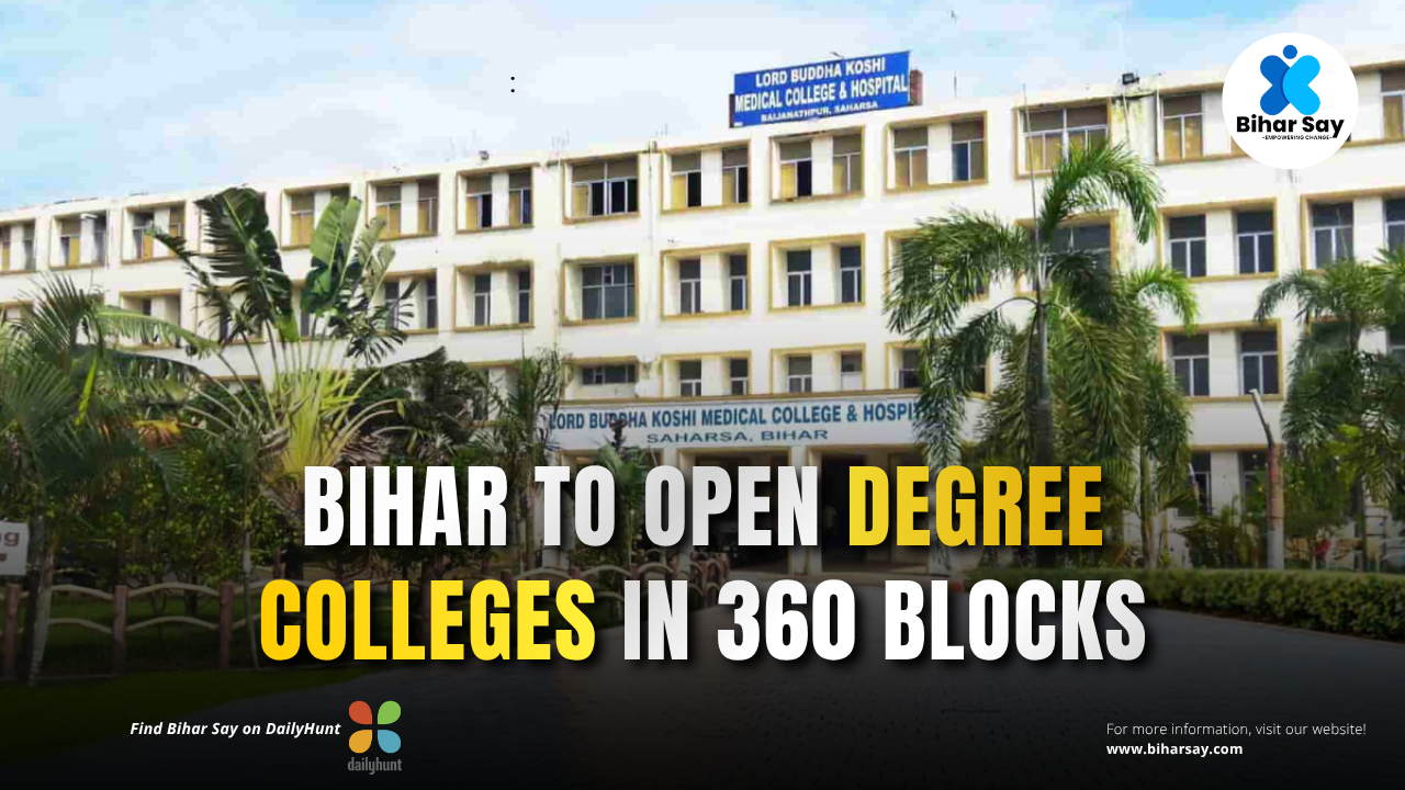 Bihar to Open Degree Colleges in 360 Blocks