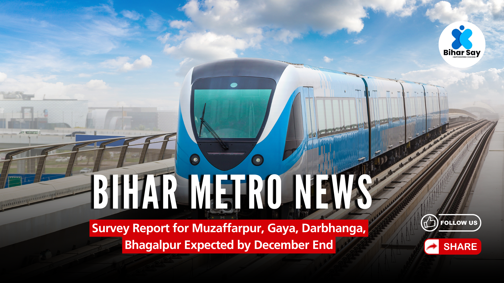 Bihar Metro News: Survey Report for Muzaffarpur, Gaya, Darbhanga, Bhagalpur Expected by December End